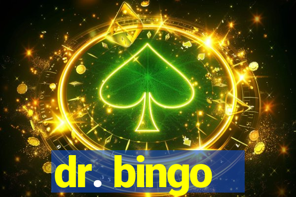 dr. bingo - videobingo   slots